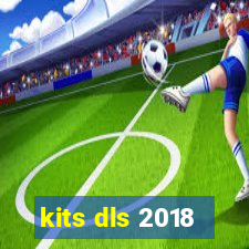 kits dls 2018